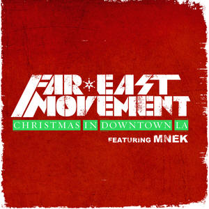 [미리듣기] Far East Movement - Christmas In Downtown LA (feat. MNEK) (디지털 싱글) | 인스티즈
