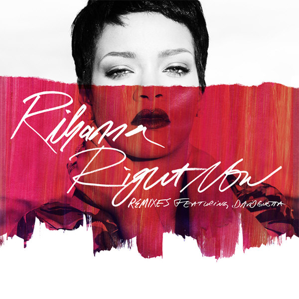 [미리듣기] Rihanna - Right Now : Remix feat. David Guetta (디지털 싱글) | 인스티즈